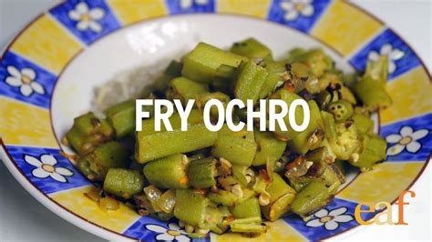 Quick And Easy Fried Ochro Okra Youtube
