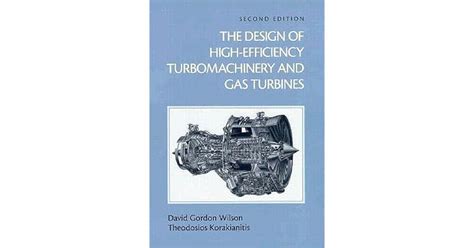 The Design Of High Efficiency Turbomachinery And Gas Turbines By David