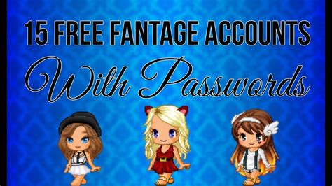 15 Free Fantage Accounts With Passwords 2017 YouTube