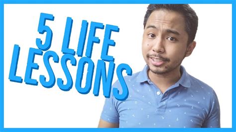 5 life lessons learned so far youtube