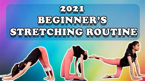 2021 Beginners Stretching Routine Get Flexible Fast How To Be