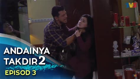 Andainya takdir 2 episod 20. HIGHLIGHT: Episod 3 | Andainya Takdir 2 - YouTube