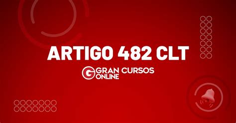 Artigo 482 Clt Alinea H