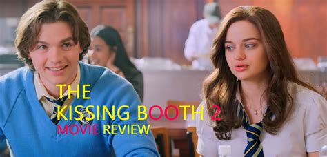 ﻿the Kissing Booth 2 2020 Movie Review The Review Times Best