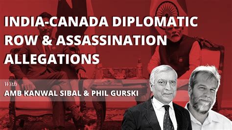 India Canada Diplomatic Row Expulsion Of Diplomats And Assassination Allegations Youtube