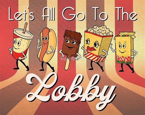 Lets All Go To The Lobby By Kwiebe34 Redbubble Homecoming