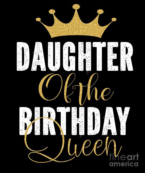 daughter of the birthday queen women bday party t for her print digital art by art grabitees