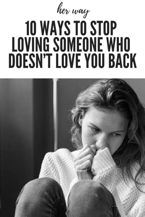 How To Stop Loving Someone Who Doesn T Love You Quotes 2022
