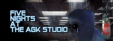 Five Nights At Agk Studio - Five Nights at The AGK Studio Windows game - Indie DB