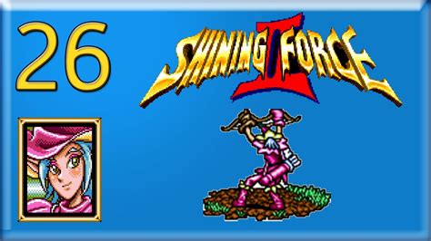 26 Lets Play Shining Force 2 A New Quest Youtube