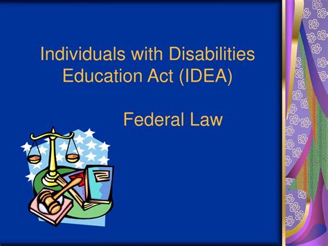 Ppt Individuals With Disabilities Education Act Idea Federal Law