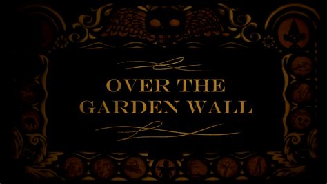 The Overlook Theatre Over The Garden Wall An American Homage To Anime