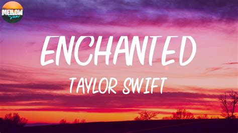 Taylor Swift Enchanted Lyrics 🍈 Ill Spend Forever Wondering If You