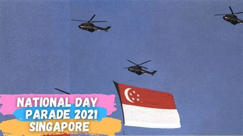 Ndp 2021 National Day Flag Flypast Happy Birthday Singapore Youtube