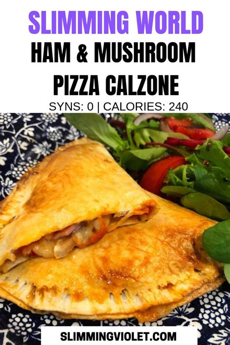 Ham Mushroom Pizza Calzone Slimming Friendly Slimming Violet Slimming Recipes Advice