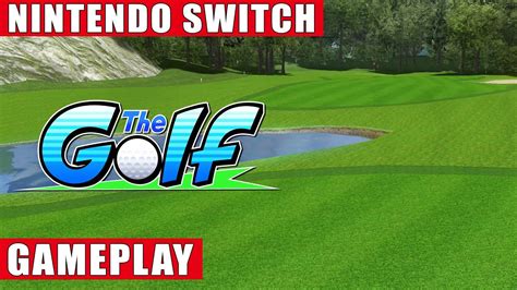The Golf Nintendo Switch Gameplay Youtube