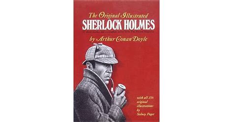The Original Illustrated Sherlock Holmes By Arthur Conan Doyle