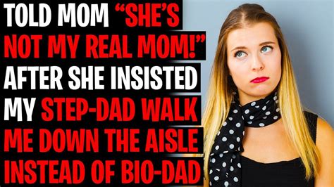 told my adoptive mom she s not my real mom after what she tried to make me do r aita youtube