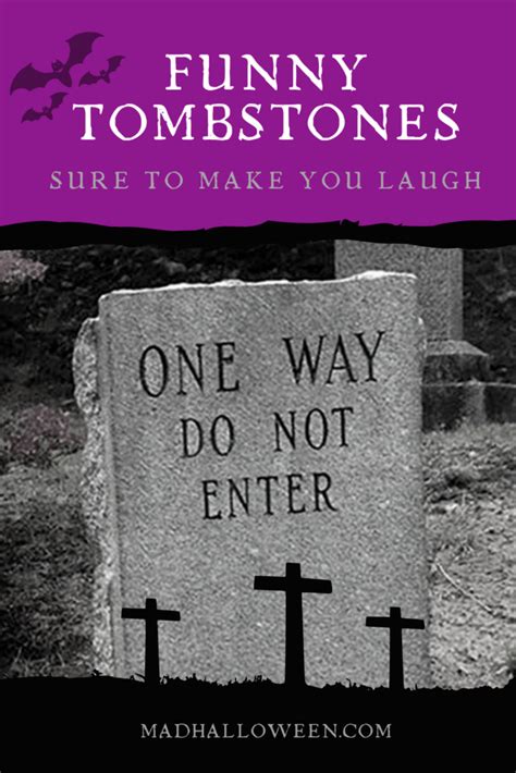 Funny Tombstones Sure To Make You Laugh Mad Halloween