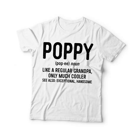 Poppy Like A Regular Grandpa Only Cooler T Shirt Funny Mens Etsy