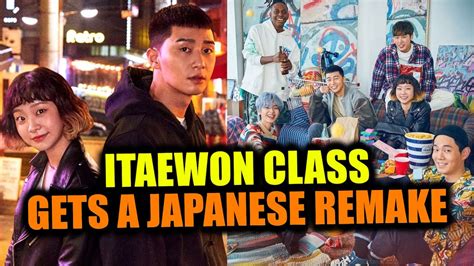 Itaewon Class Is Confirmed To Have A Japanese Remake Youtube