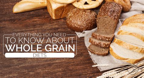 Learn Everything You Need To Know About Whole Grain Diets Positive