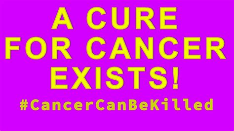 A Cure For Cancer Exists Youtube