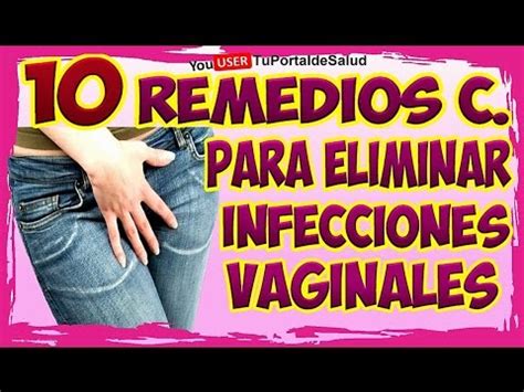 Elimina Las Infecciones Vaginales Con Estos Remedios Caseros Youtube My Xxx Hot Girl