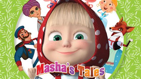 Watch Mashas Tales Season 1 Online Stream Full Episodes