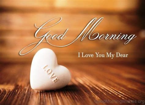 Good Morning I Love You My Dear 1 Good Morning My Love Good Morning