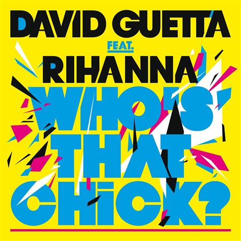 Whos That Chick Lyrics David Guetta Ft Rihanna Lyrics Video