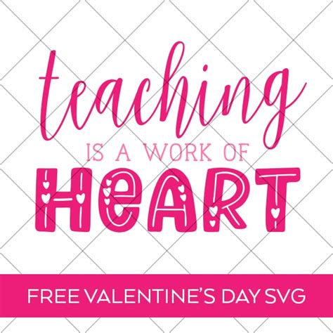 FREE Teacher Valentine's Day SVG - Work of Heart - Pineapple Paper Co.