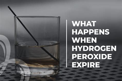 Does Hydrogen Peroxide Expire 6 Common Misconceptions