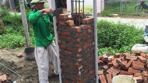 Bricks and mortar make a house, but the laughter of children makes a home. How To Buiding Brick Columns Extremely High With Brick And ...
