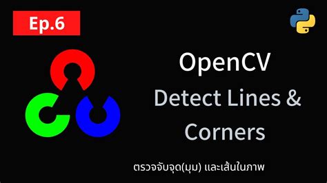 Opencv With Python Ep6 Detect Lines And Corners Youtube