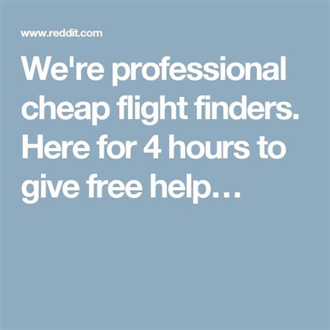 Were Professional Cheap Flight Finders Here For 4 Hours To Give Free