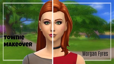 The Sims 4 Townie Makeover Morgan Fyres Youtube