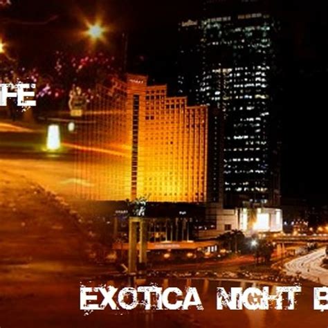 Stream Exotica Night Bangerz Night Life Original Preview By Exotica Night Bangerz Listen