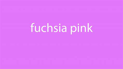 How To Pronounce Fuchsia Pink All Colours Youtube