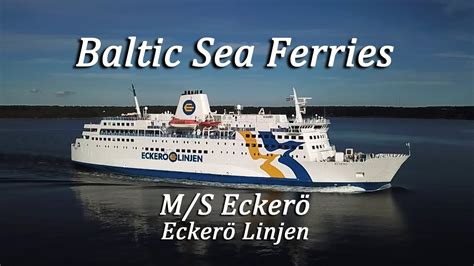Baltic Sea Ferries Eckerö Linjen Ms Eckerö Youtube