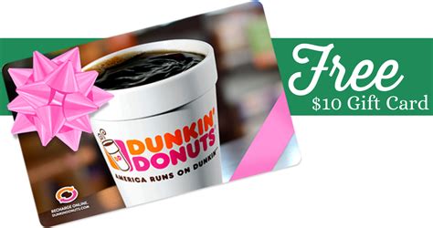 Dunkin donuts gift card is sold in the network of coffee shops with donuts or online on the same website. Dunkin Donuts: $10 eGift Card wyb $25 in Gift Cards ...