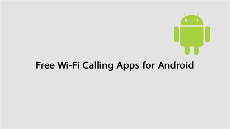 Free Wi Fi Calling App For Android Devices Youtube