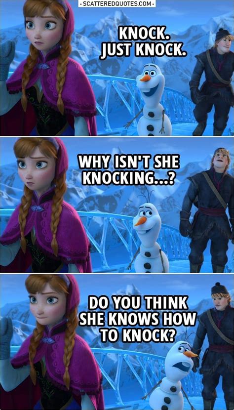 Do You Think She Knows How To Knock Scattered Quotes Frozen Memes