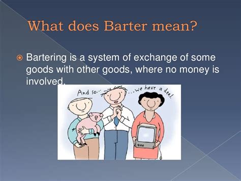 The Barter System