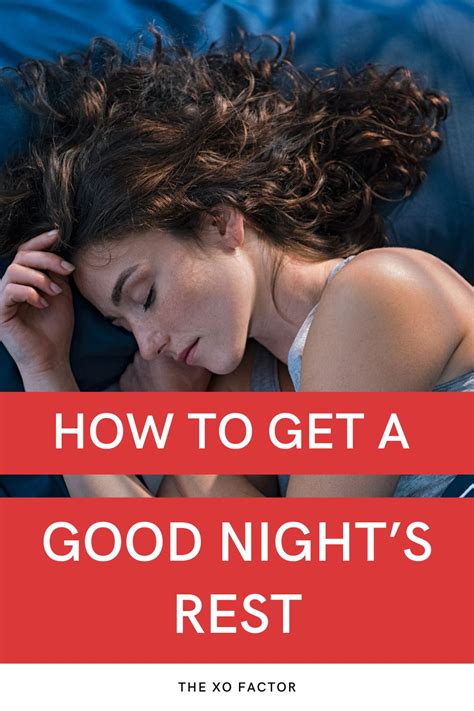The Science Of Sleep How To Get A Good Nights Rest The Xo Factor