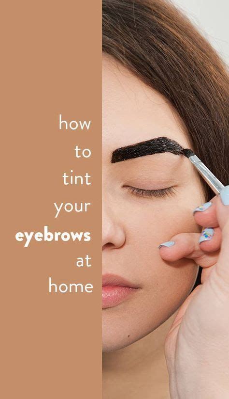 Once And For All Heres How To Tint Your Eyebrows At Home Dye