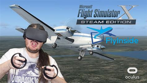 Microsoft Flight Simulator X Steam Edition Flyinside Flight Simulator Oculus Rift Youtube