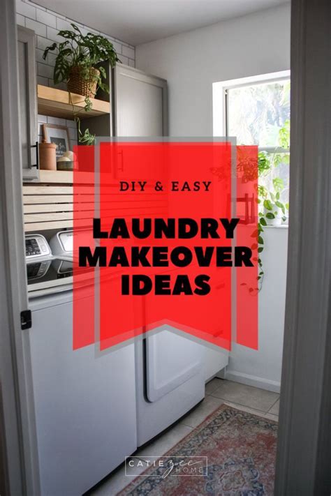 The Words Diy And Easy Laundry Makeover Ideas Are Overlaid By An Orange