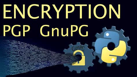 Gpgpgp Free Data Encryption With Python Youtube