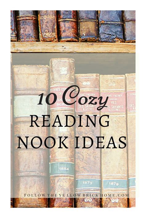 Ten Cozy Reading Nook Ideas Follow The Yellow Brick Home Reading